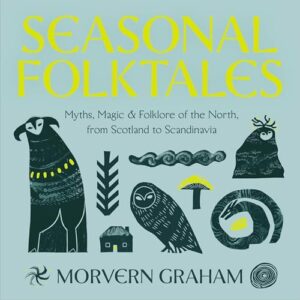 Seasonal Folktales by Morvern Graham - Audiobook at Offbeat