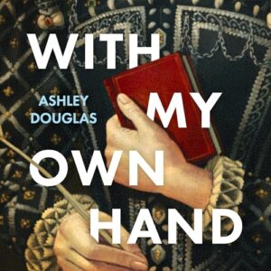 audiobook production of With My Own Hand by Ashley Douglas at Offbeat, Edinburgh